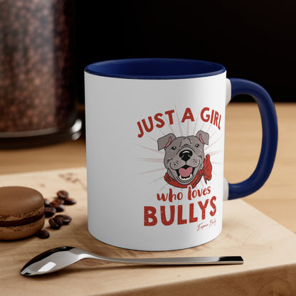 Just A Girl Who Loves Bullys Mug