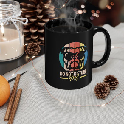 Do Not Disturb Me Mug