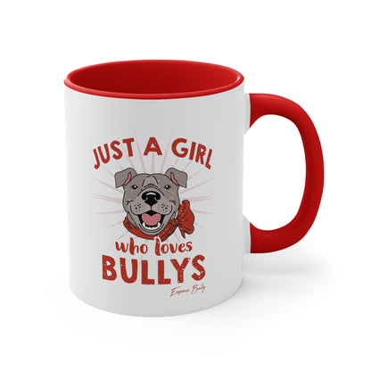 Just A Girl Who Loves Bullys Mug