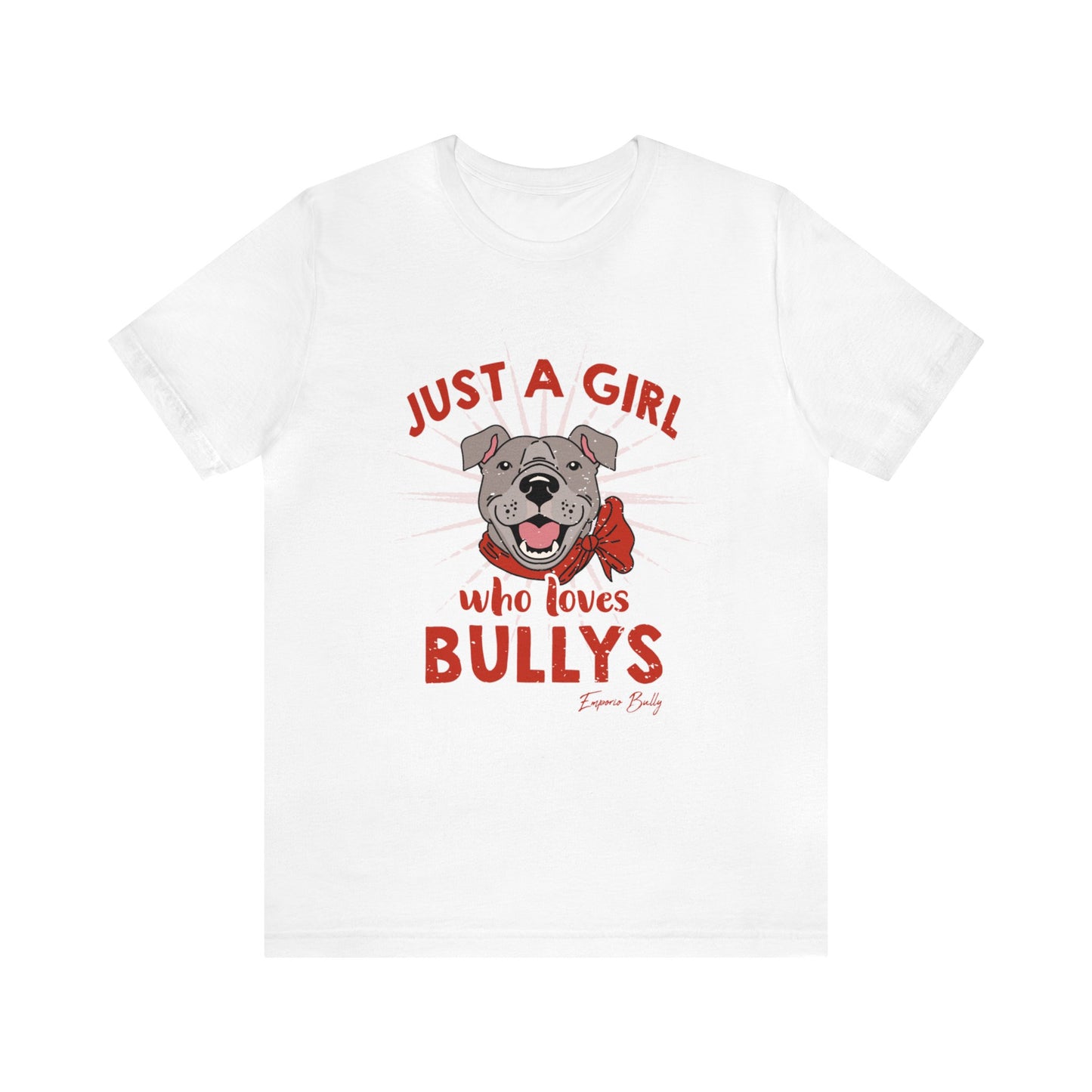 Just a Girl Who Loves Bullys